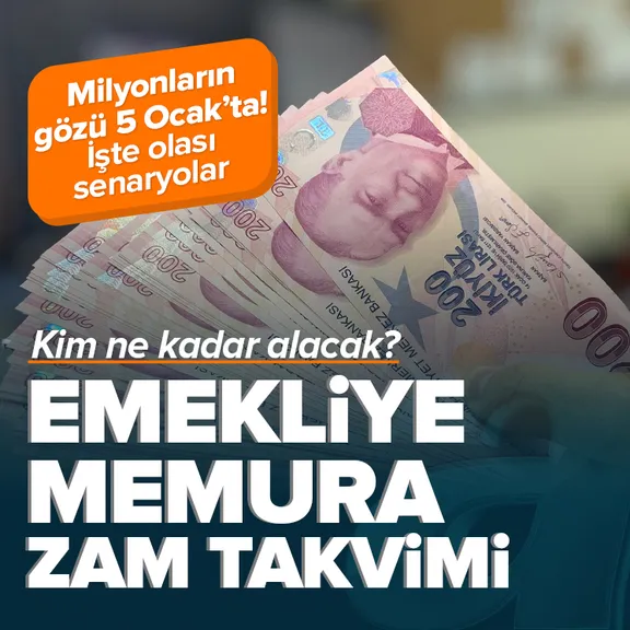 Memur ve emeklilerin ocak zammı ne kadar olacak? İşte tüm senaryolar