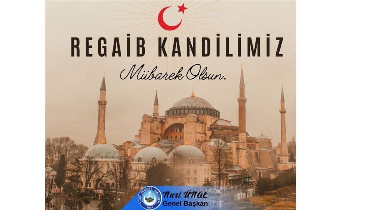 Nuri Ünal’dan Regaib Kandili Mesajı: Bu Gece Affımıza Vesile Olsun