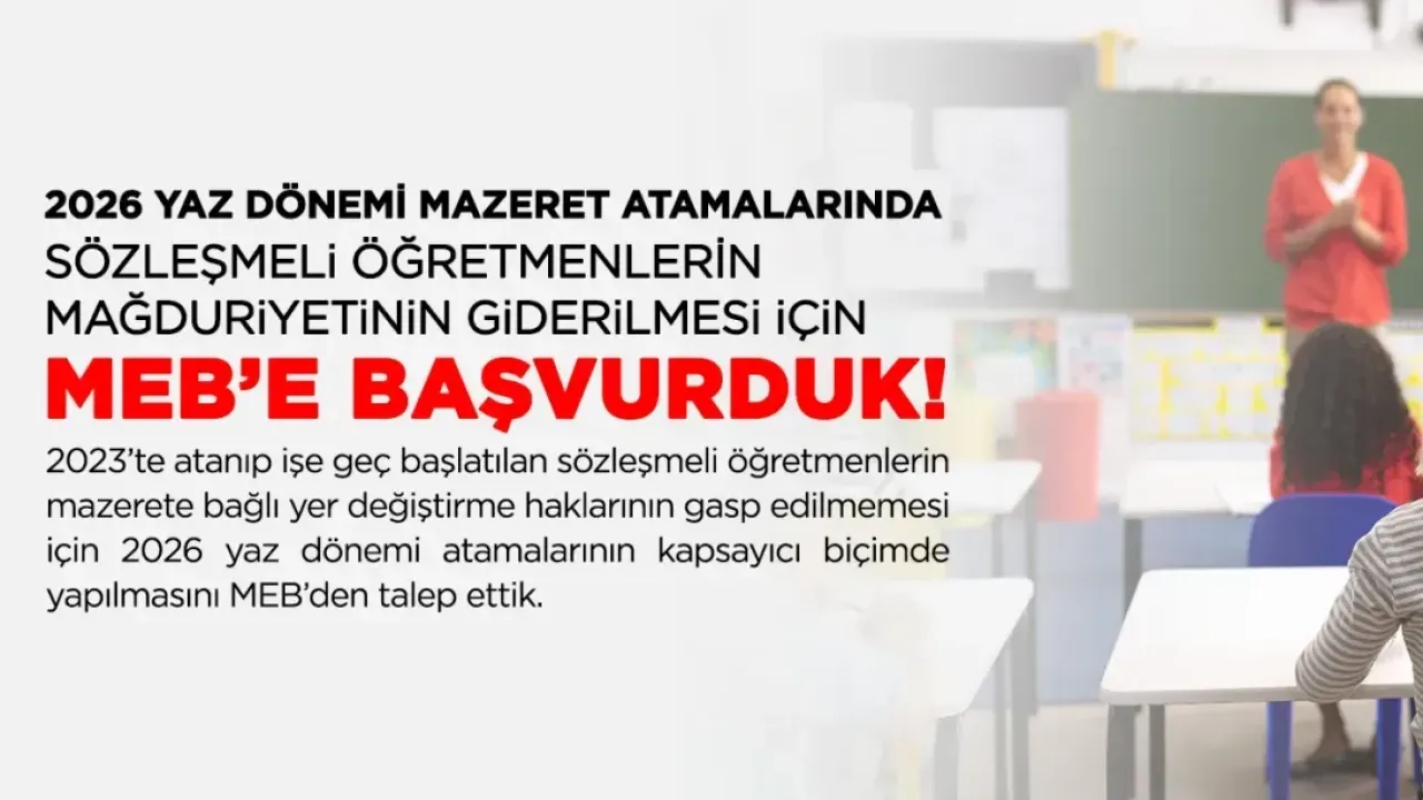 2026 Yaz Atamaları Öncesi Kritik Talep: Eğitim-İş’ten Sözleşmeli Öğretmenler İçin Düzenleme Çağrısı